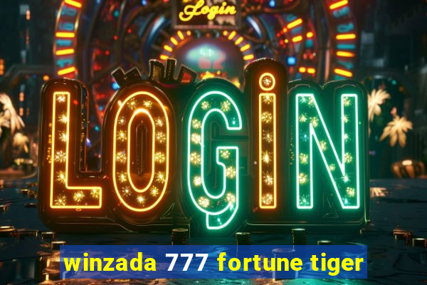 winzada 777 fortune tiger